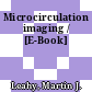 Microcirculation imaging / [E-Book]