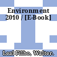 Environment 2010 / [E-Book]