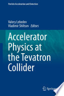 Accelerator Physics at the Tevatron Collider [E-Book] /