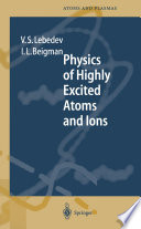 Physics of Highly Excited Atoms and Ions [E-Book] /