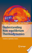Understanding Non-equilibrium Thermodynamics [E-Book] : Foundations, Applications, Frontiers /