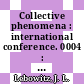 Collective phenomena : international conference. 0004 : Moskva, 12.04.81-14.04.81.