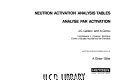 Neutron activation analysis tables = Analyse par activation /