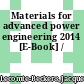 Materials for advanced power engineering 2014 [E-Book] /