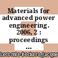 Materials for advanced power engineering. 2006, 2 : proceedings of the 8th Liege conference /