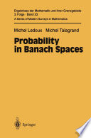 Probability in Banach spaces : isoperimetry and processes [E-Book] /