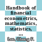 Handbook of financial econometrics, mathematics, statistics, and machine learning [E-Book] /