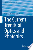 The Current Trends of Optics and Photonics [E-Book] /