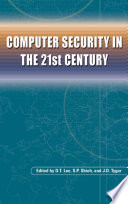 Computer Security in the 21st Century [E-Book] /