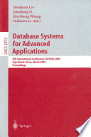 Database Systems for Advanced Applications [E-Book] : 9th International Conference, DASFAA 2004, Jeju Island, Korea, March 17-19, 2003, Proceedings /