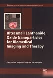Ultrasmall lanthanide oxide nanoparticles for biomedical imaging and therapy /
