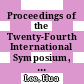 Proceedings of the Twenty-Fourth International Symposium, September 23-25, 1998 / [E-Book]