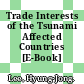 Trade Interests of the Tsunami Affected Countries [E-Book] /