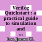 Verilog Quickstart : a practical guide to simulation and synthesis in Verilog [E-Book] /