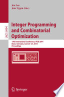 Integer Programming and Combinatorial Optimization [E-Book] : 17th International Conference, IPCO 2014, Bonn, Germany, June 23-25, 2014. Proceedings /