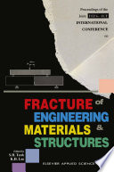 Fracture of Engineering Materials and Structures [E-Book] /