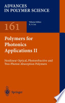 Polymers for Photonics Applications II [E-Book] : Nonlinear Optical, Photorefractive and Two-Photon Absorption Polymers /