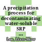 A precipitation process for decontaminating water-soluble SRP radioactive waste : a summary of a paper proposed for a poster session at the U. S. DOE, ORNL and American Chemical Society symposium "separation science and technology for energy applications", Gatlinburg, TN June 28 - July 1, 1983 [E-Book] /