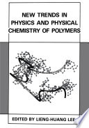 New Trends in Physics and Physical Chemistry of Polymers [E-Book] /