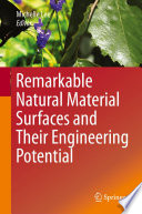 Remarkable Natural Material Surfaces and Their Engineering Potential [E-Book] /
