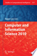 Computer and Information Science 2010 [E-Book] /