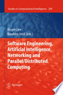 Software Engineering, Artificial Intelligence, Networking and Parallel/Distributed Computing [E-Book] /