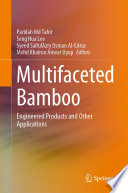 Multifaceted Bamboo [E-Book] : Engineered Products and Other Applications /