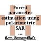 Forest parameter estimation using polarimetric SAR interferometry techniques at low frequencies /