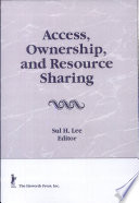 Access, ownership and resource sharing.