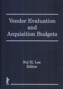 Vendor evaluation and acquisition budgets. 6 : library acquisitions evaluation : budget strategies, vendor selection and vendor evaluation : annual conference : papers : Norman, OK, 21.02.91-22.02.91.