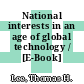 National interests in an age of global technology / [E-Book]
