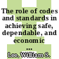 The role of codes and standards in achieving safe, dependable, and economic nuclear power [E-Book]