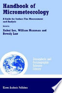 Handbook of Micrometeorology [E-Book] : A Guide for Surface Flux Measurement and Analysis /