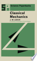 Classical Mechanics [E-Book] : Methuen’s Monographs on Physical Subjects /