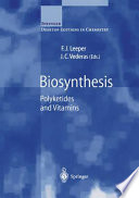 Biosynthesis : polyketides and vitamins /