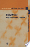 Biosynthesis [E-Book] : Polyketides and Vitamins /