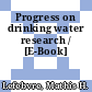 Progress on drinking water research / [E-Book]