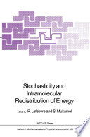 Stochasticity and Intramolecular Redistribution of Energy [E-Book] /