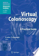 Virtual Colonoscopy [E-Book] : A Practical Guide /