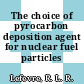 The choice of pyrocarbon deposition agent for nuclear fuel particles [E-Book]