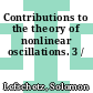 Contributions to the theory of nonlinear oscillations. 3 /