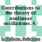 Contributions to the theory of nonlinear oscillations. 4 /