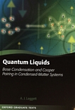 Quantum liquids : bose condensation and cooper pairing in condensed-matter systems /