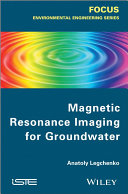 Magnetic resonance imaging for groundwater [E-Book] /