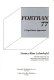 Fortran 77, a top-down approach /