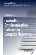 Controlling Synchronization Patterns in Complex Networks [E-Book] /