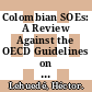 Colombian SOEs: A Review Against the OECD Guidelines on Corporate Governance of State-owned Enterprises [E-Book] /