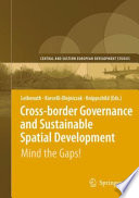 Cross-border Governance and Sustainable Spatial Development [E-Book] : Mind the Gaps! /