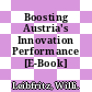 Boosting Austria's Innovation Performance [E-Book] /
