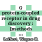 G protein-coupled receptor in drug discovery : [methods and protocols] [E-Book] /